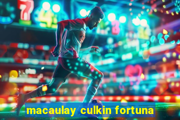 macaulay culkin fortuna